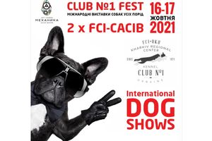 Club№1Fest – International DOG SHOW 2xFCI-CACIB 2021